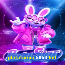 plataforma 5853 bet